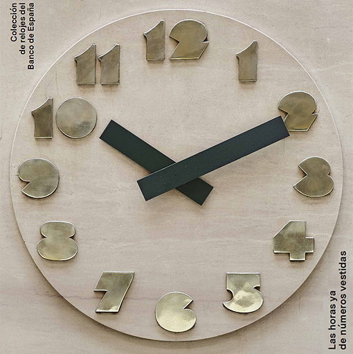 PUBLICACIÓN. Colección de relojes del Banco de España. Las horas ya de números vestidas