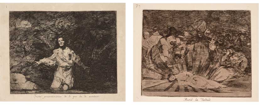 Francisco de Goya: Tristes presentimientos de lo que ha de acontecer | Murió la verdad