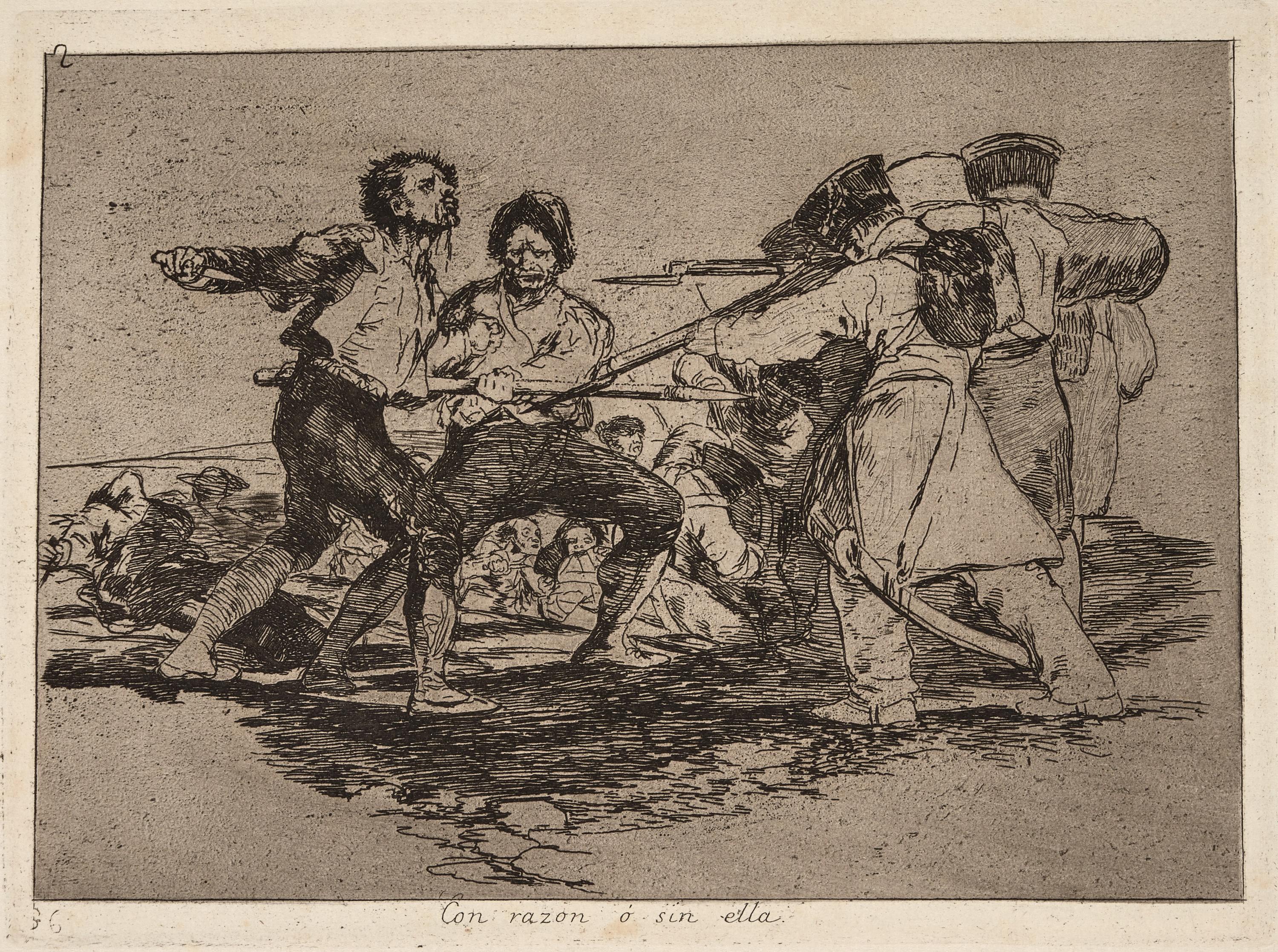 Con razon ó sin ella [Rightly or wrongly]